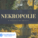nekropolie portwiedzy | PortWiedzy.pl