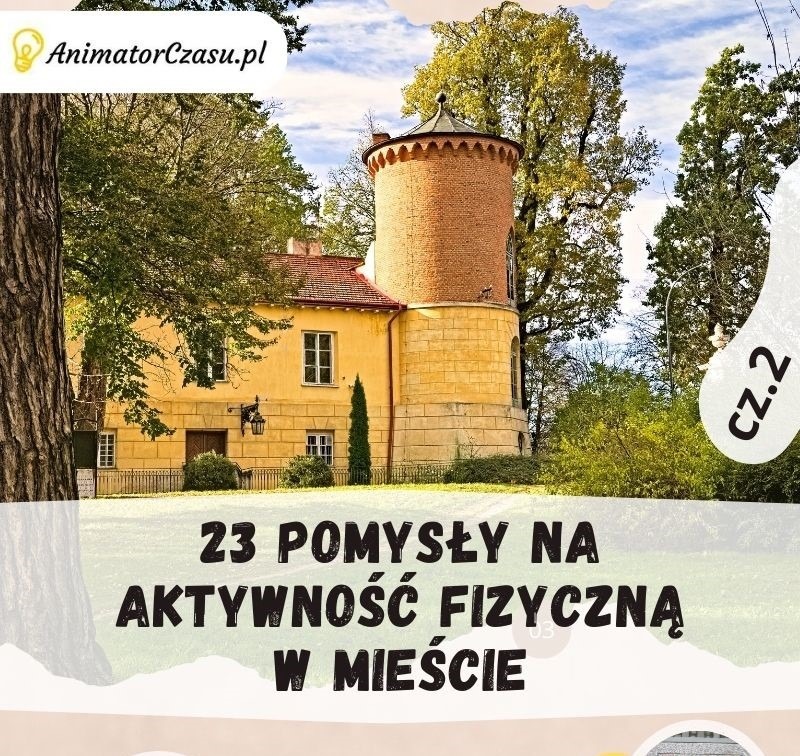Read more about the article 23 pomysły na aktywność fizyczną w mieście – cz. 2