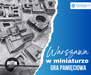 Read more about the article Warszawa w miniaturze. Gra pamięć