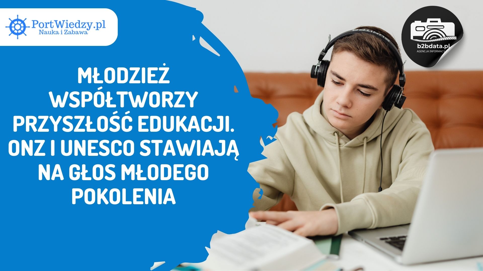 Read more about the article Młodzież współtworzy przyszłość edukacji. ONZ i UNESCO stawiają na głos młodego pokolenia