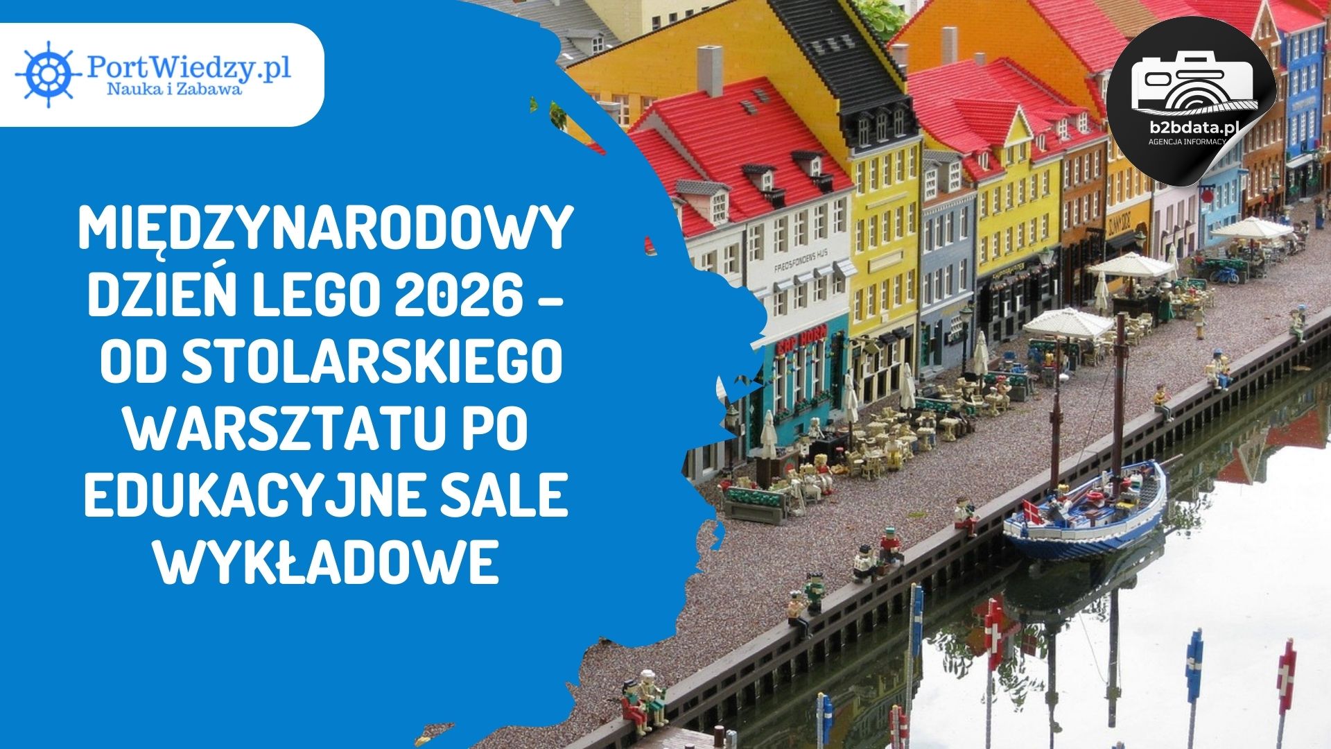 Read more about the article Międzynarodowy Dzień LEGO 2026 – od stolarskiego warsztatu po edukacyjne sale wykładowe