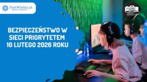 Read more about the article Bezpieczeństwo w sieci priorytetem 10 lutego 2026 roku