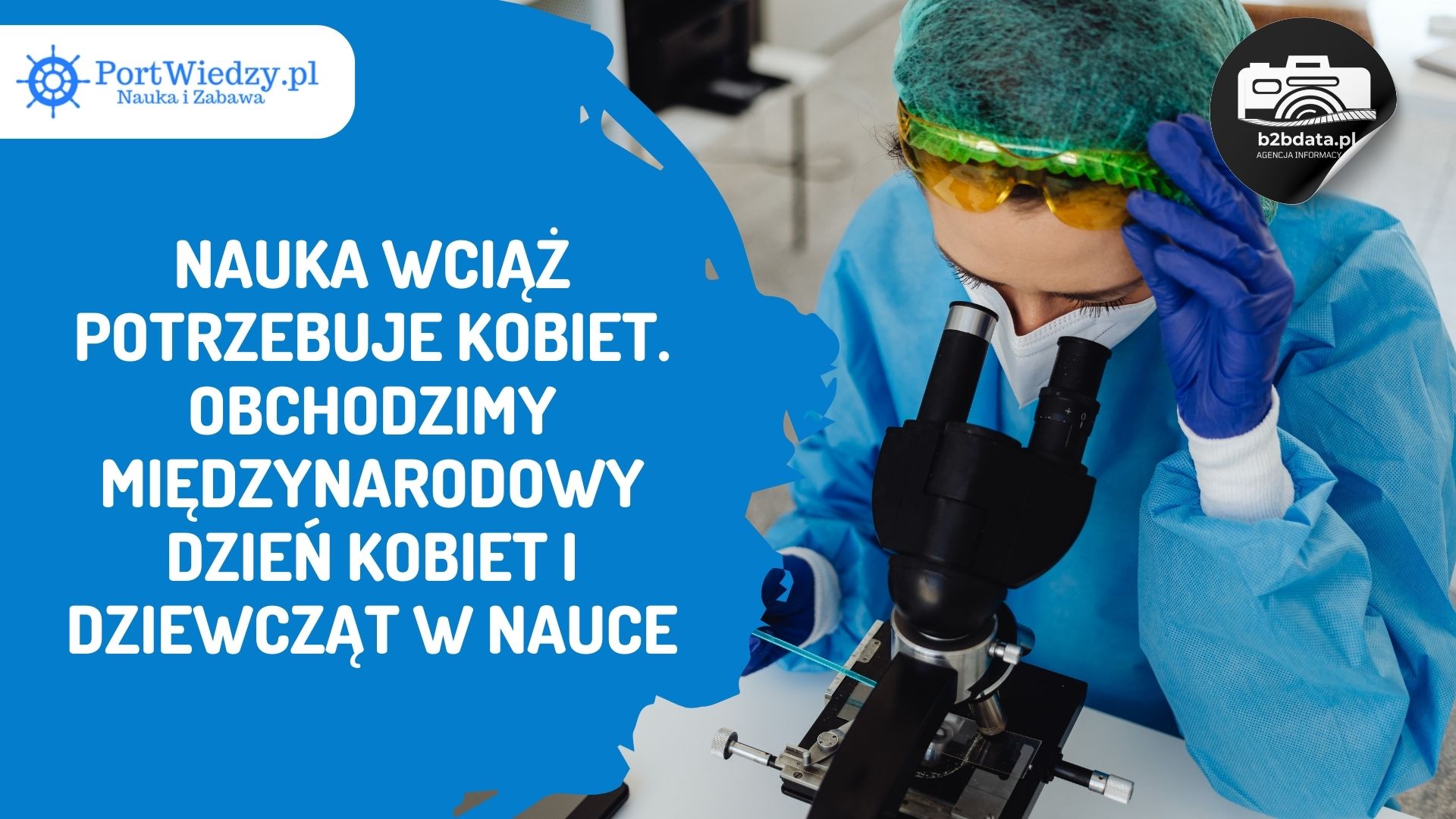 Read more about the article Nauka wciąż potrzebuje kobiet. Obchodzimy Międzynarodowy Dzień Kobiet i Dziewcząt w Nauce