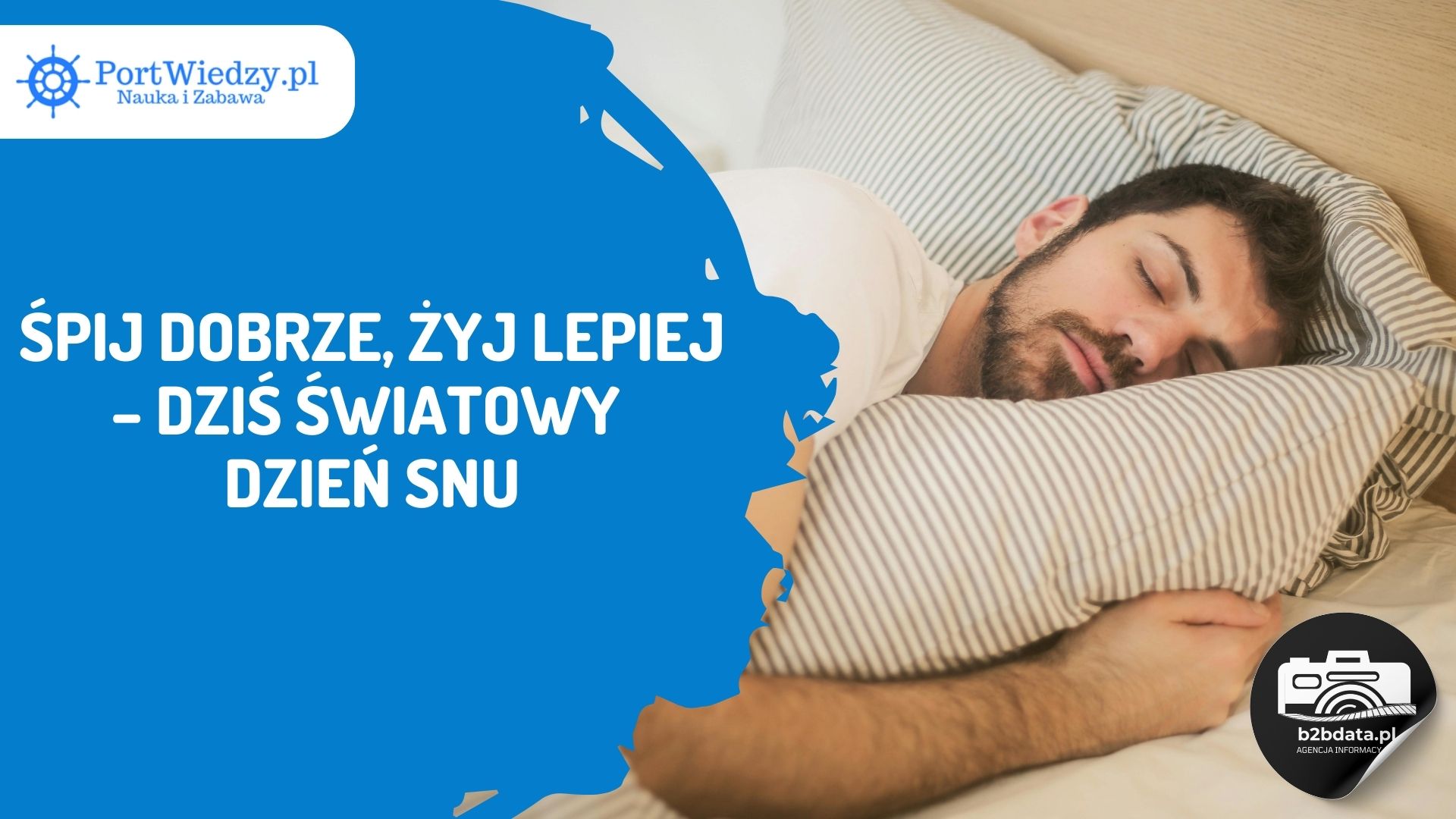 Read more about the article Śpij dobrze, żyj lepiej – dziś Światowy Dzień Snu