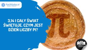 Read more about the article 3,14 i cały świat świętuje. Czym jest Dzień Liczby Pi?
