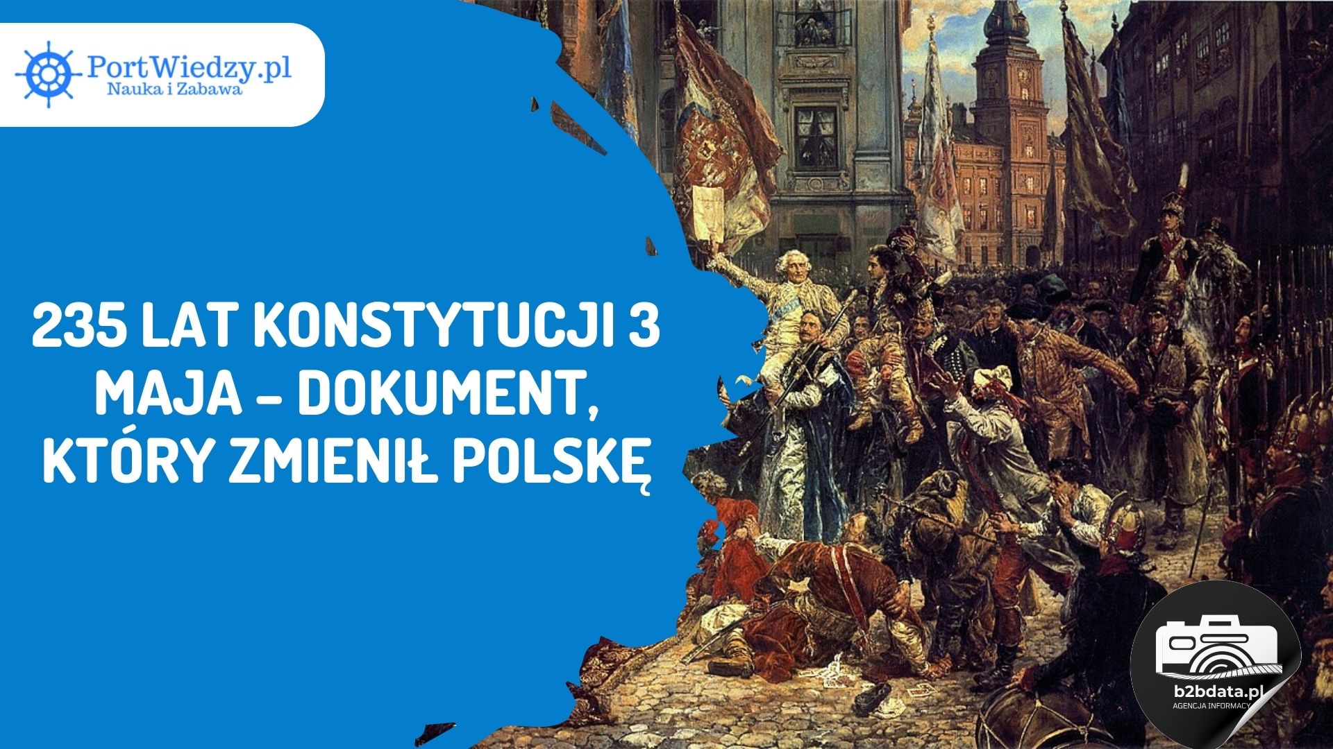 Read more about the article 235 lat Konstytucji 3 Maja – dokument, który zmienił Polskę