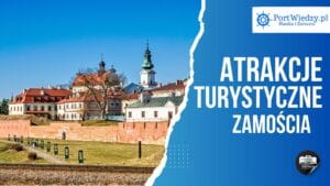 Read more about the article Zamość – atrakcje turystyczne