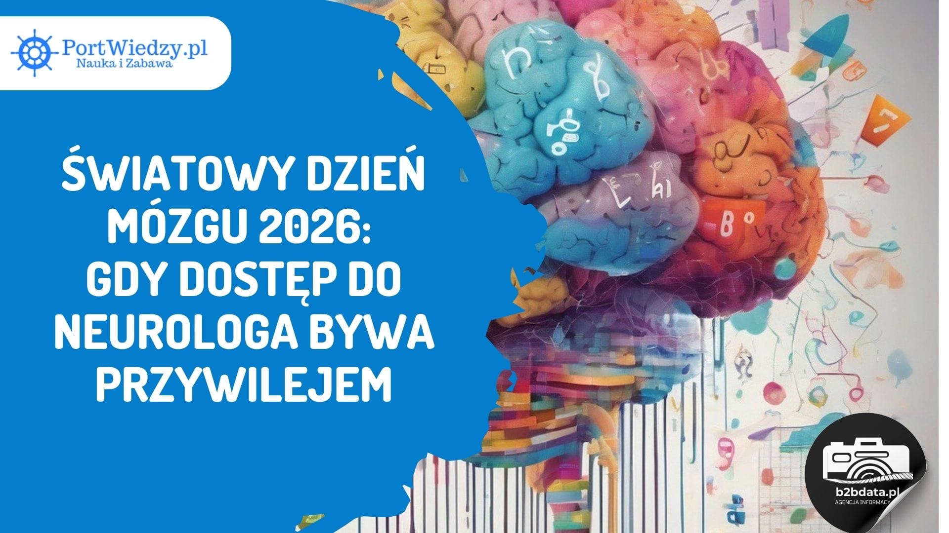 Read more about the article Światowy Dzień Mózgu 2026: gdy dostęp do neurologa bywa przywilejem